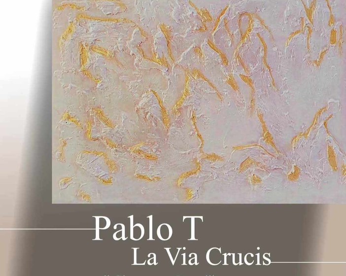 L'astigiano Pablo T porta la Via Crucis nell’arte astratta: