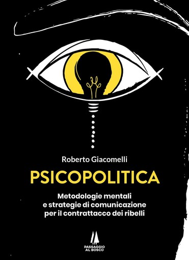 “Psicopolitica”: un nuovo sguardo sulla Psicologia Sociale