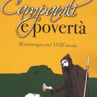 Esce il volume &quot;Campanili e povertà&quot;: Montemagno nel Settecento