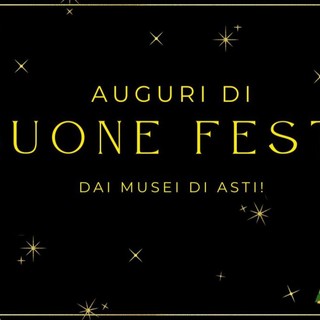 Auguri di buone feste dai Musei di Asti, tra arte e cultura