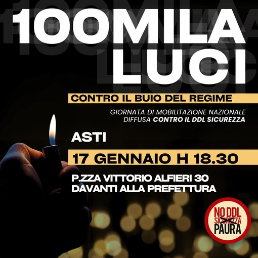 &quot;Centomila luci contro il buio del regime. No al Ddl sicurezza&quot;