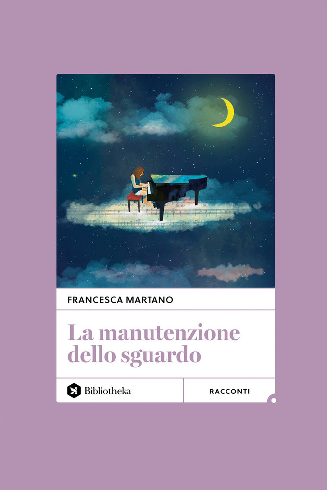 Storie bizzarre e poetiche per la &quot;Manutenzione dello sguardo&quot;